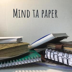 Mind ta Paper