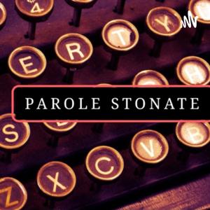 PAROLE STONATE