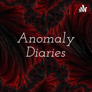 Anomaly Diaries