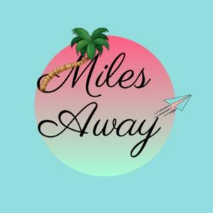 Miles Away