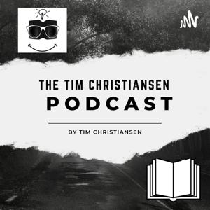 The Tim Christiansen Podcast