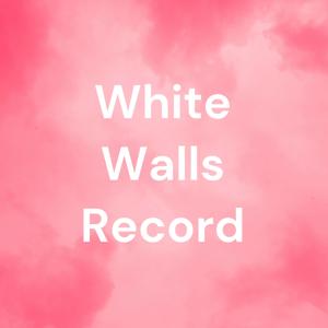White Walls Record