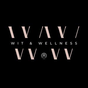 WIT & WELLNESS