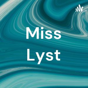 Miss Lyst's Murmurings