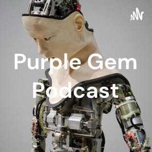 Purple Gem Podcast