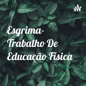 Esgrima- Trabalho De Educação Física