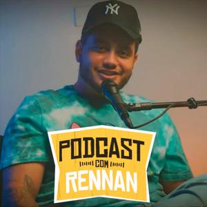 Podcast com Rennan