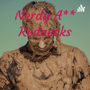 Nerdy A** Rednecks
