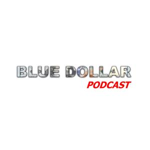 Blue Dollar Podcast