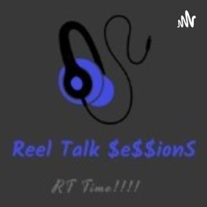 Reel Talk Sessions