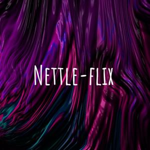 Nettle-flix