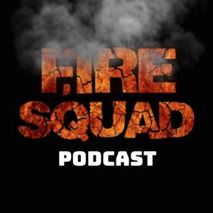 Fire Squad Podcast