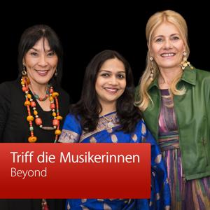 Beyond: Triff die Musikerinnen