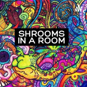 Shrooms In A Room