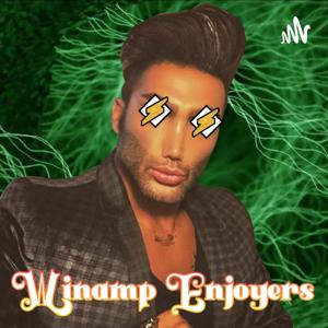 Winamp Enjoyers