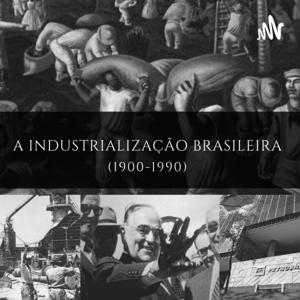 Industrialização Brasileira