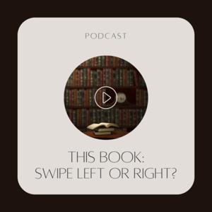 This Book: Swipe Left or Right?