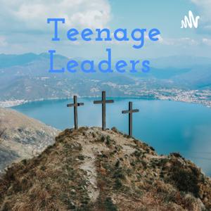 Teenage Leaders
