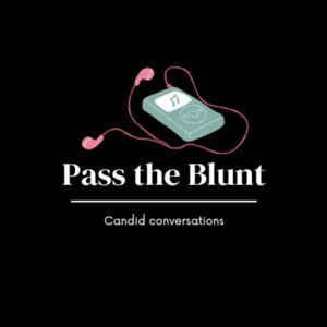 Pass The Blunt