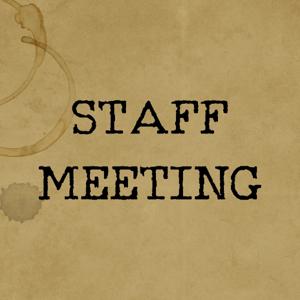 Staff Meetings