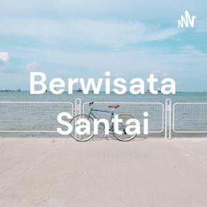 Berwisata Santai