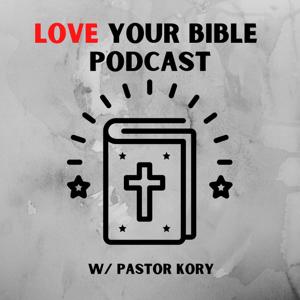 Love Your Bible Podcast