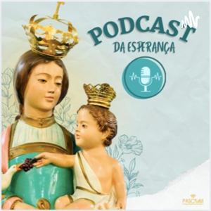 Podcast da Esperança