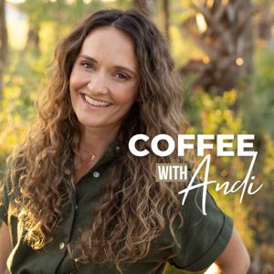 Coffee with Andi by Andi Andrew