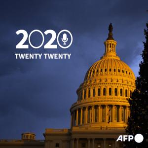 Twenty Twenty : une folle année américaine by AFP Audio