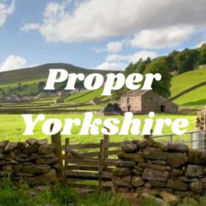 Proper Yorkshire