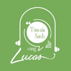 Tóm tắt sách cùng Lucas