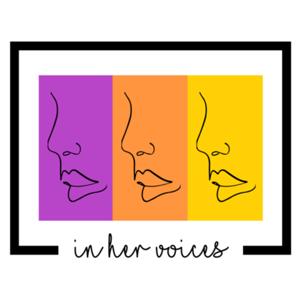 In Her Voices - HerStories