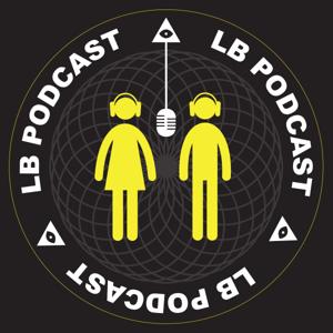 LB Podcast