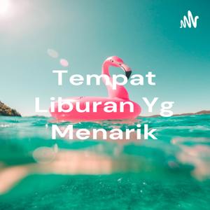 Tempat Liburan Yg Menarik