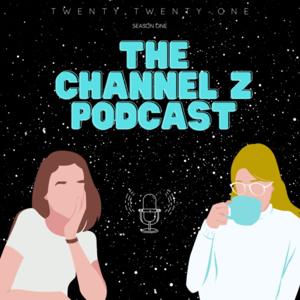 The Channel Z Podcast