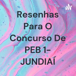 Resenhas Para O Concurso De PEB 1- JUNDIAÍ