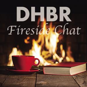 DHBR Fireside Chat