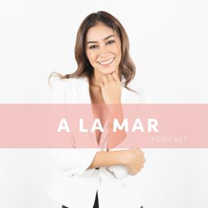 A la Mar Podcast