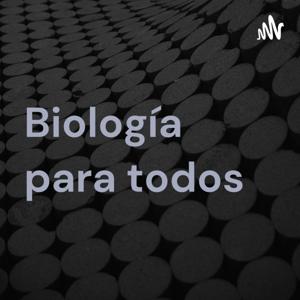 Biología para todos