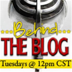 Behind The Blog