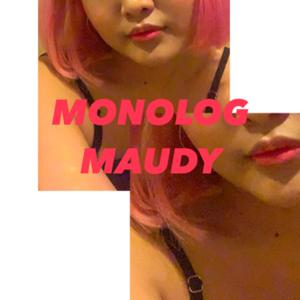 Monolog Maudy