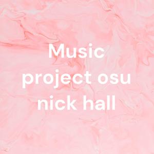 Music project osu nick hall