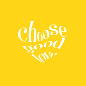 Choose good love