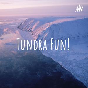 Tundra Fun!