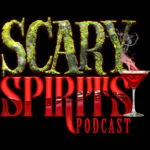 Scary Spirits Podcast