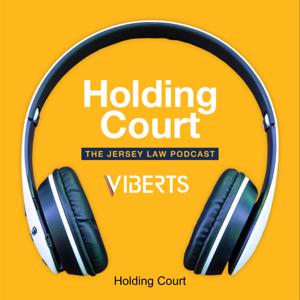 Holding Court - The Jersey Law Podcast