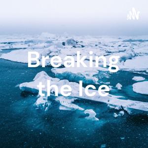 Breaking the Ice