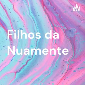 Filhos da Nuamente