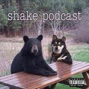 Shake Podcast