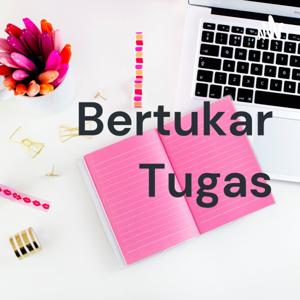 Bertukar Tugas